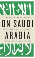 کتاب «درباره عربستان سعودی» به قلم «کارن الیوت»